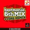 beatmania 6TH MIX + CORE REMIX